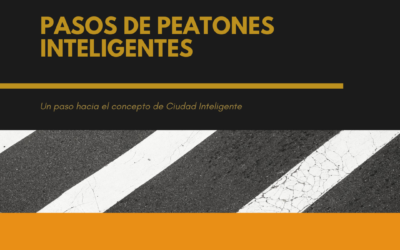 Pasos de Peatones Inteligentes. La seguridad de los peatones.